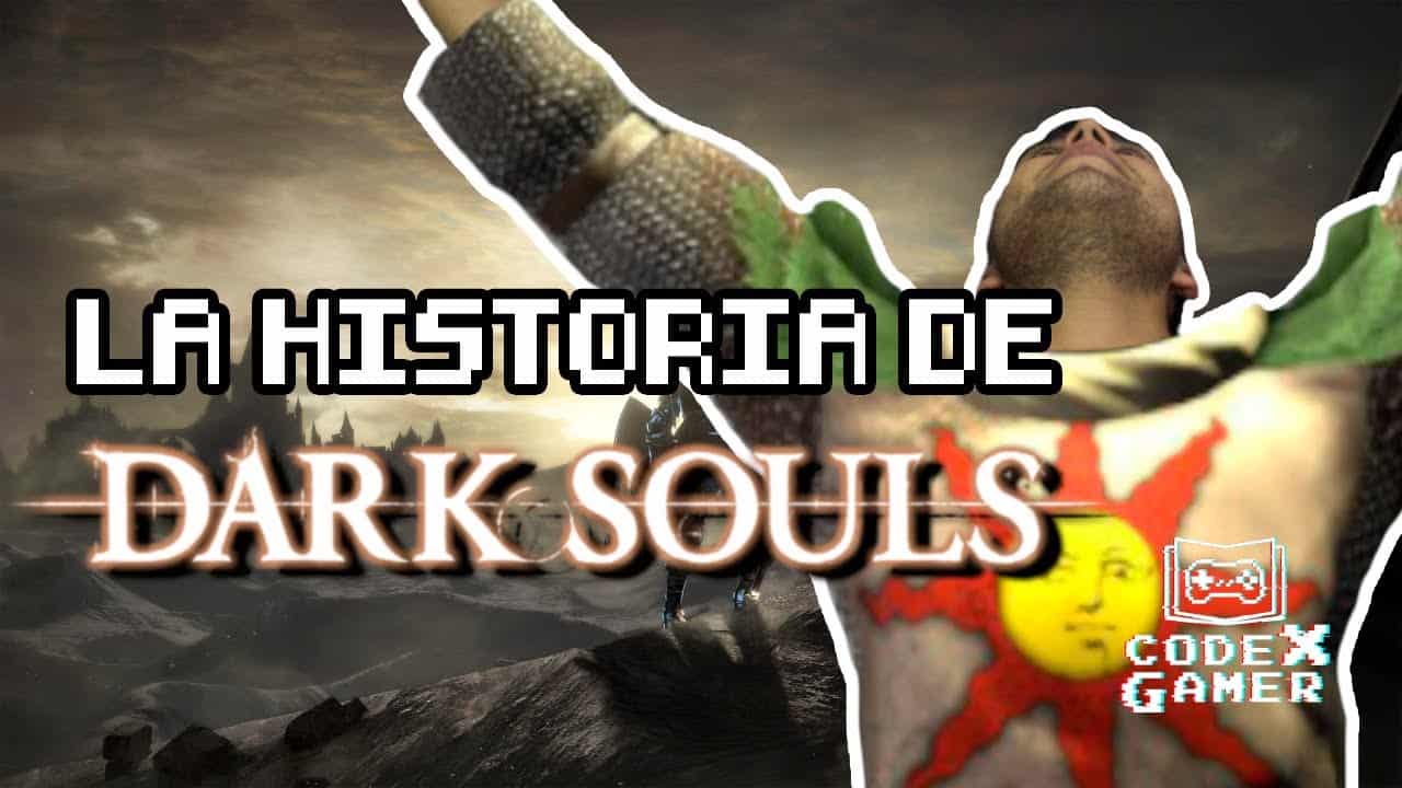 La Historia de Dark Souls - Codex Gamer
